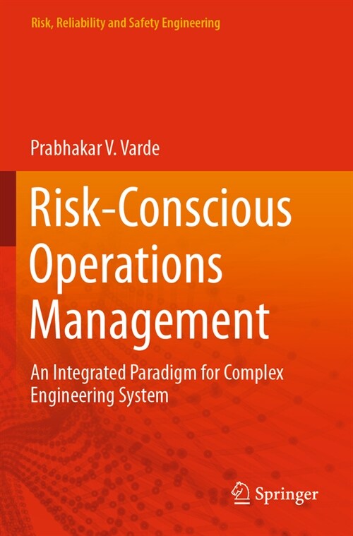 Risk-Conscious Operations Management: An Integrated Paradigm for Complex Engineering System (Paperback, 2023)