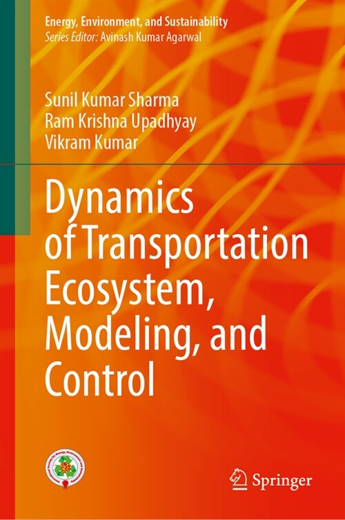 Dynamics of Transportation Ecosystem, Modeling, and Control (Hardcover, 2024)