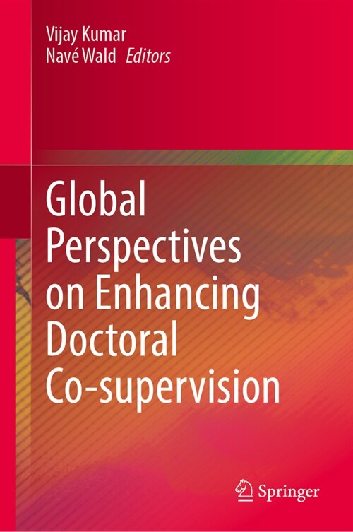 Global Perspectives on Enhancing Doctoral Co-Supervision (Hardcover, 2024)