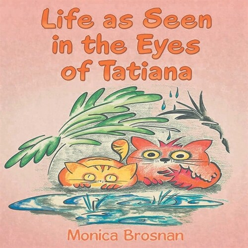 Life as Seen in the Eyes of Tatiana (Paperback)