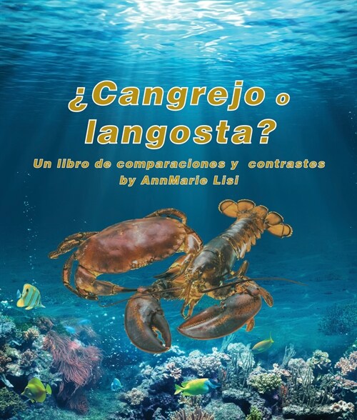 풠angrejo O Langosta? Un Libro de Comparaciones Y Contrastes: Crab or Lobster? a Compare and Contrast Book in Spanish (Paperback)