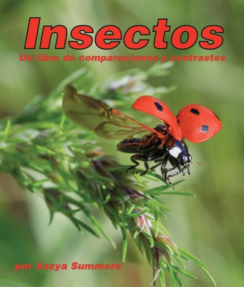 Insectos: Un Libro de Comparaciones Y Contrastes: Insects: A Compare and Contrast Book (Paperback)