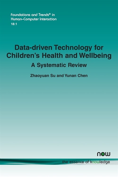 Data-Driven Technology for Childrens Health and Wellbeing: A Systematic Review (Paperback)