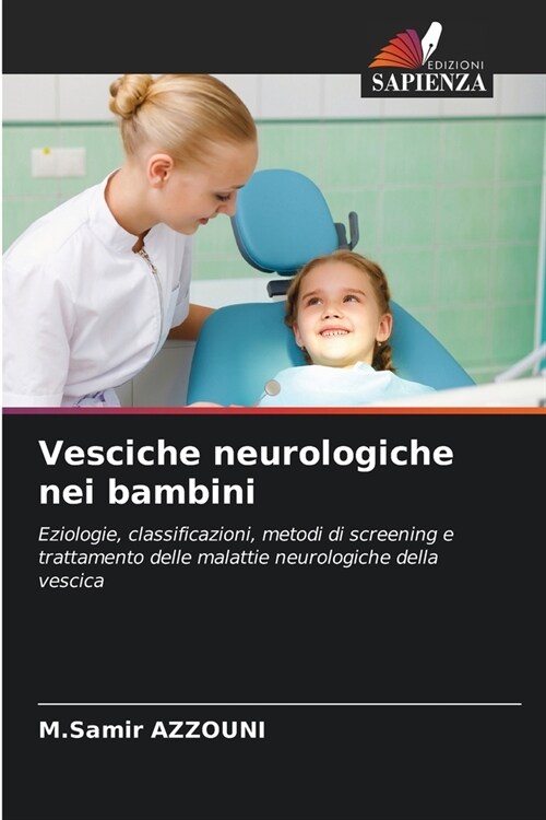 Vesciche neurologiche nei bambini (Paperback)