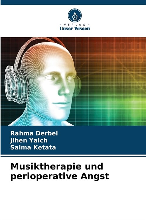 Musiktherapie und perioperative Angst (Paperback)