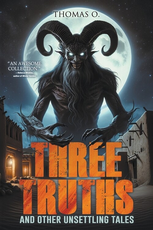 Three Truths and Other Unsettling Tales (Paperback)