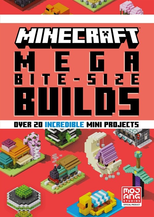Minecraft: Mega Bite-Size Builds (Over 20 Incredible Mini Projects) (Hardcover)
