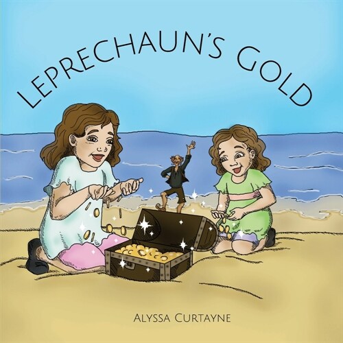 Leprechauns Gold: A picture book about leprechaun magic (Paperback)