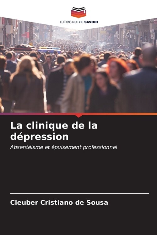 La clinique de la d?ression (Paperback)