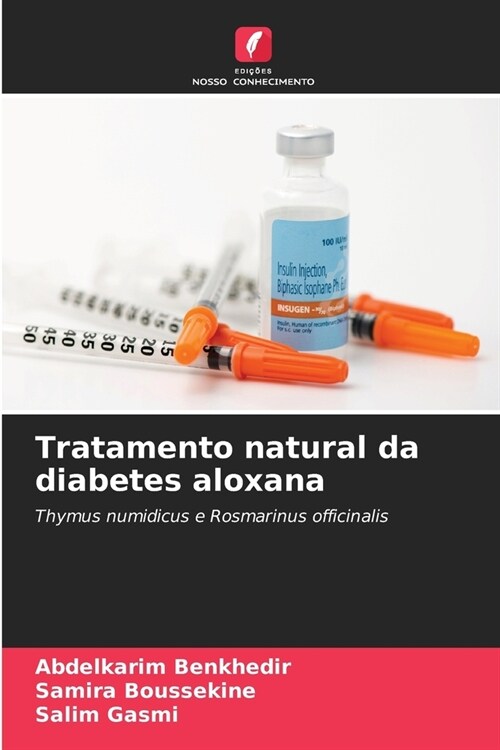 Tratamento natural da diabetes aloxana (Paperback)