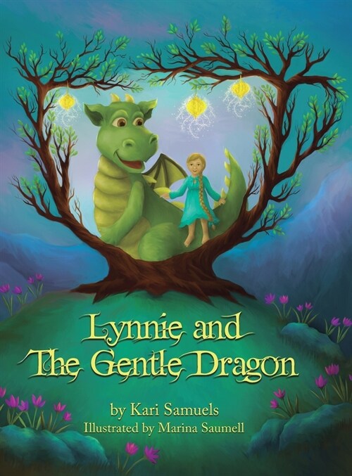Lynnie and the Gentle Dragon (Hardcover)