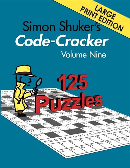 Simon Shukers Code-Cracker, Volume Nine (Large Print Edition) (Paperback)