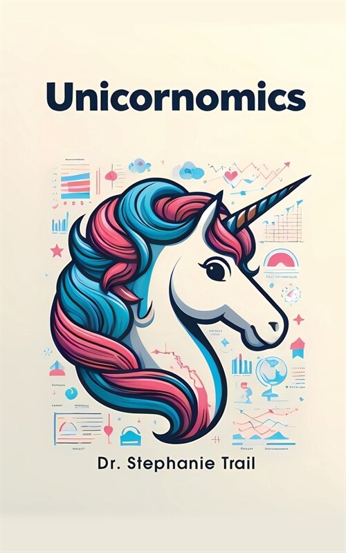 Unicornomics (Paperback)