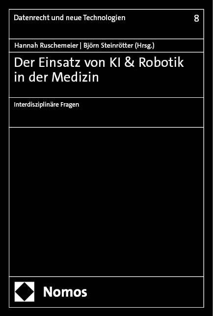 Der Einsatz Von KI & Robotik in Der Medizin: Interdisziplinare Fragen (Paperback)