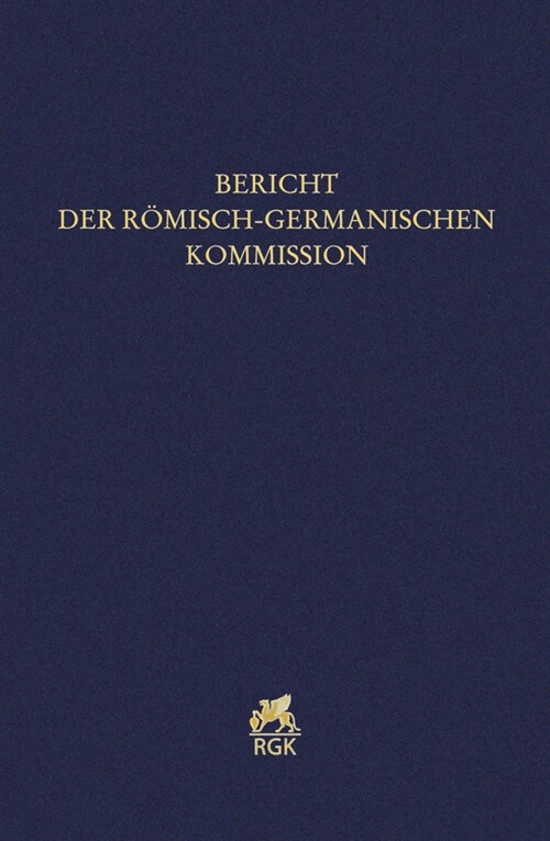 Bericht Der Romisch-Germanischen Kommission 103 (2022) (Hardcover)
