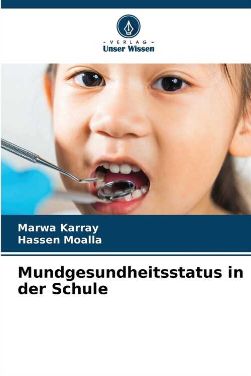 Mundgesundheitsstatus in der Schule (Paperback)