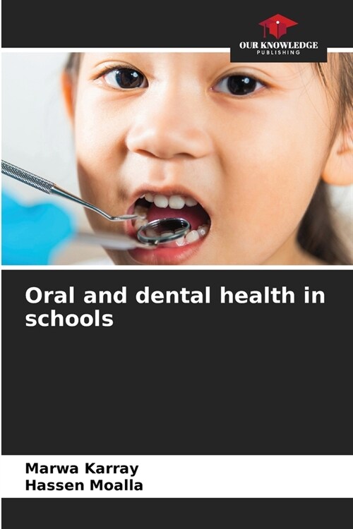 Oral and dental health in schools (Paperback)