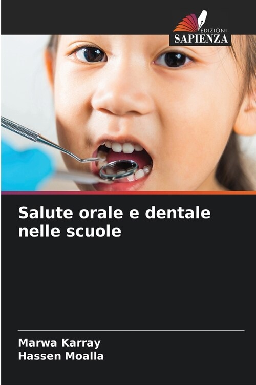 Salute orale e dentale nelle scuole (Paperback)