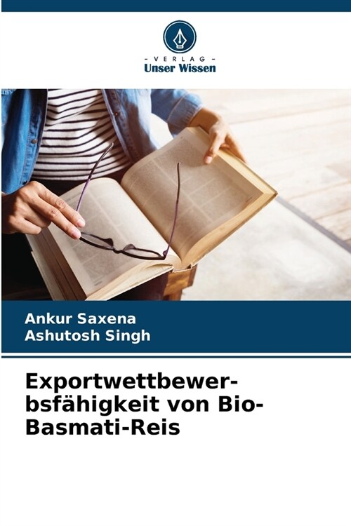 Exportwettbewer- bsf?igkeit von Bio-Basmati-Reis (Paperback)
