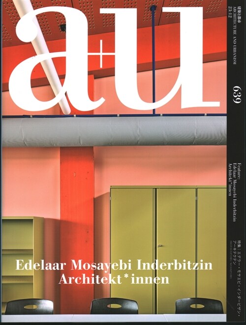 A+u 23:12, 639: Feature: Edelaar Mosayebi Inderbitzin Architekt*innen (Paperback)