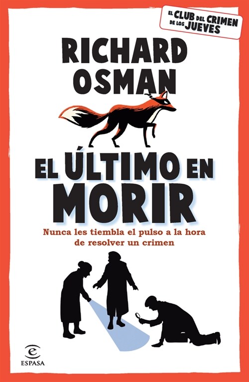 El ?timo En Morir: Una Novela del Club del Crimen de Los Jueves (Libro 4) / The Last Devil to Die (Paperback)