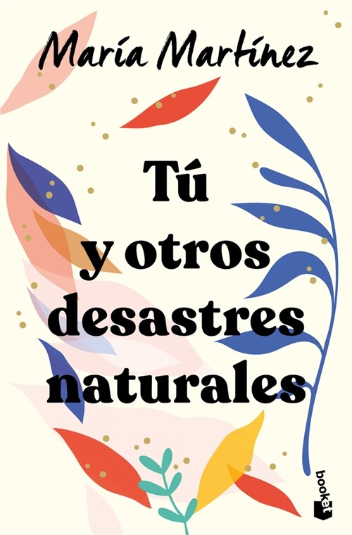 T?Y Otros Desastres Naturales / You and Other Natural Disasters (Paperback)