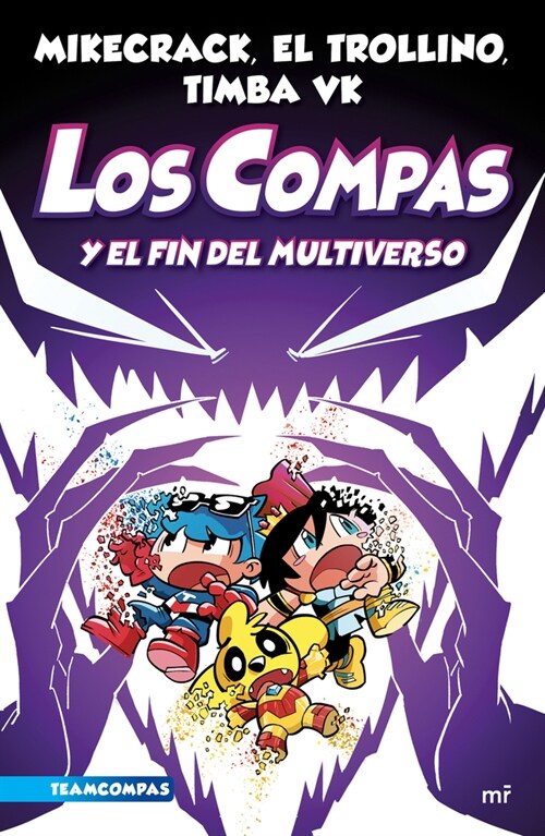 Compas 10. Los Compas Y El Fin del Multiverso / Compas 10. Los Compas and the End of the Multiverse (Paperback)