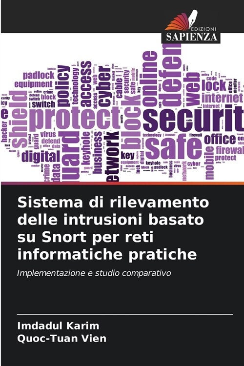 Sistema di rilevamento delle intrusioni basato su Snort per reti informatiche pratiche (Paperback)