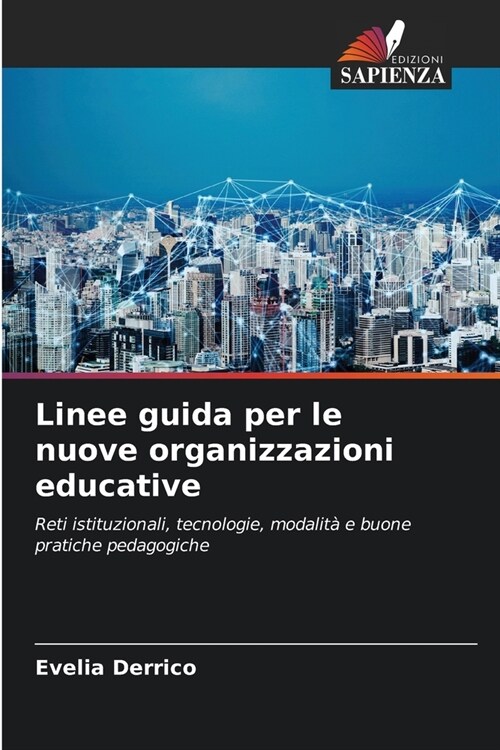 Linee guida per le nuove organizzazioni educative (Paperback)