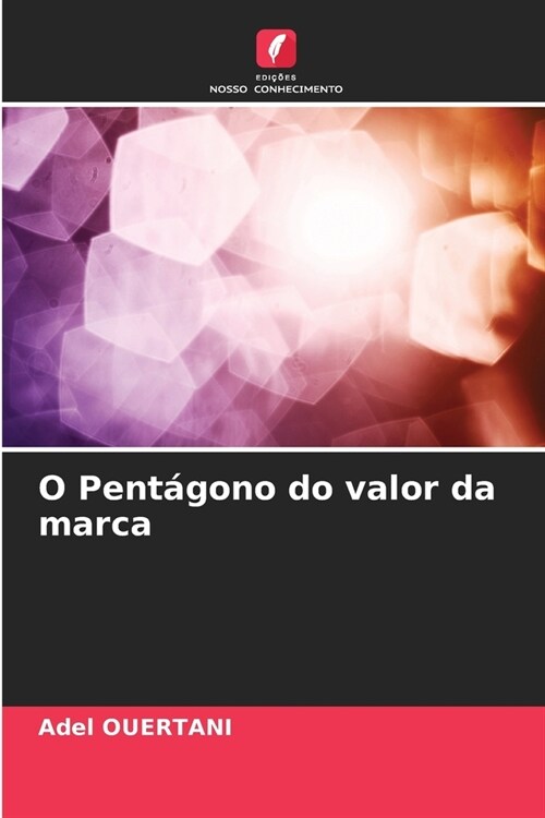 O Pent?ono do valor da marca (Paperback)