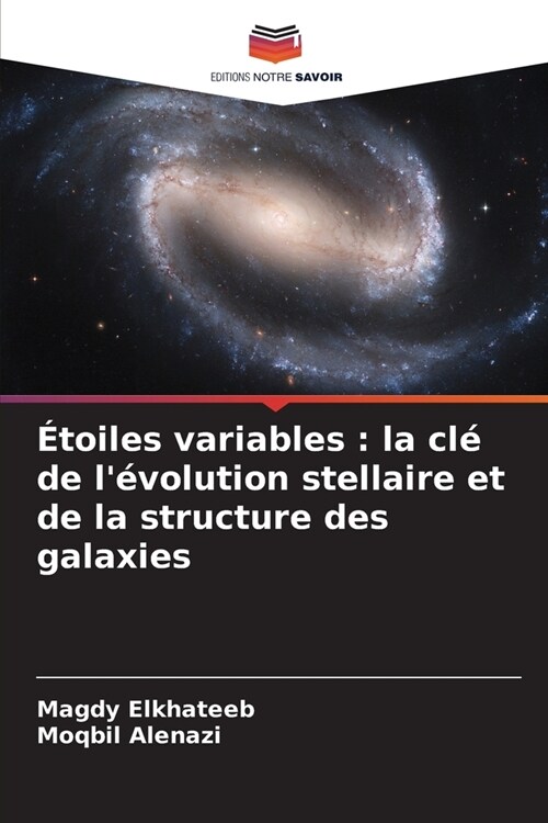 ?oiles variables: la cl?de l?olution stellaire et de la structure des galaxies (Paperback)