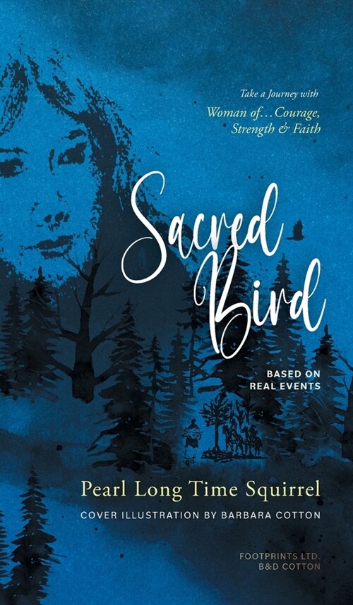 Sacred Bird: Naatoyipikssi (Hardcover)