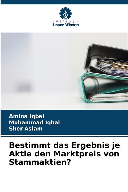 Bestimmt das Ergebnis je Aktie den Marktpreis von Stammaktien? (Paperback)