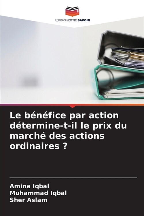 Le b??ice par action d?ermine-t-il le prix du march?des actions ordinaires ? (Paperback)