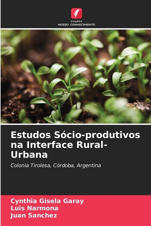 Estudos S?io-produtivos na Interface Rural-Urbana (Paperback)
