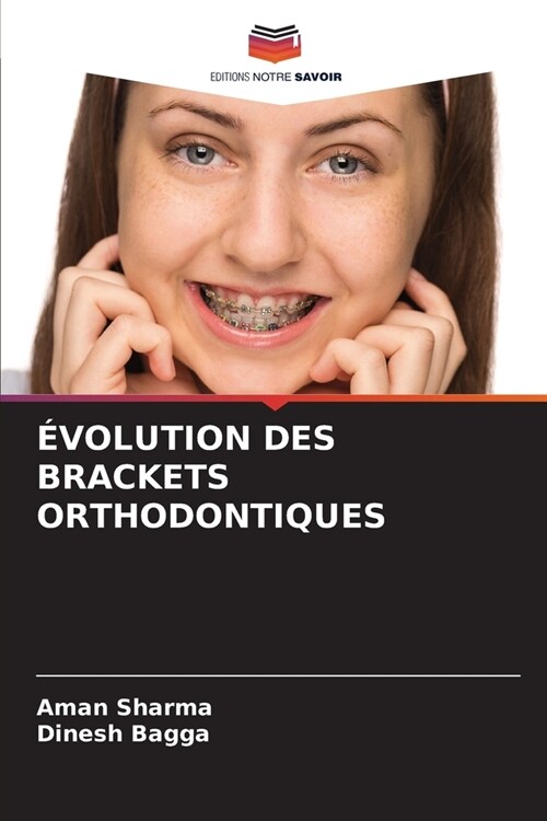 ?olution Des Brackets Orthodontiques (Paperback)
