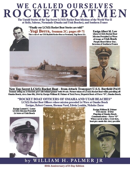 We Called Ourselves Rocketboatmen: The Untold Stories of the Top-Secret LSC(S) Rocket Boat Missions of World War II at Sicily, Salerno, Normandy (Omah (Paperback)