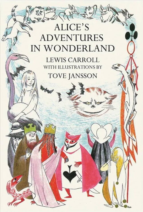 Alices Adventures in Wonderland: Tove Jansson Edition (Hardcover)