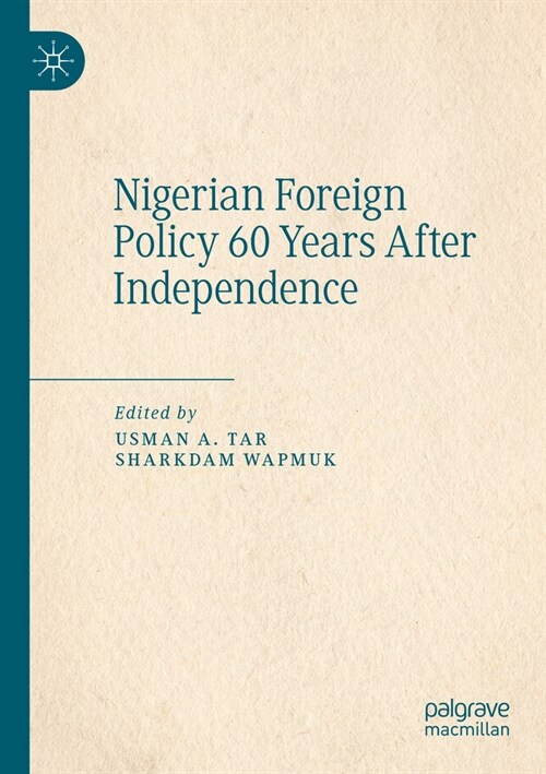 Nigerian Foreign Policy 60 Years After Independence (Paperback, 2023)