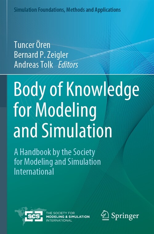 Body of Knowledge for Modeling and Simulation: A Handbook by the Society for Modeling and Simulation International (Paperback, 2023)