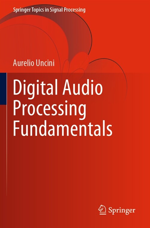Digital Audio Processing Fundamentals (Paperback, 2022)