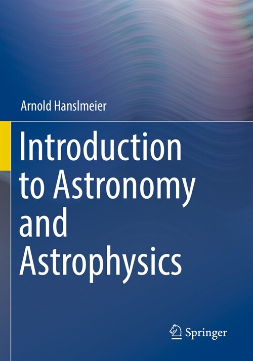 Introduction to Astronomy and Astrophysics (Paperback, 2023)