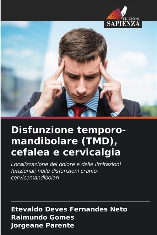 Disfunzione temporo-mandibolare (TMD), cefalea e cervicalgia (Paperback)