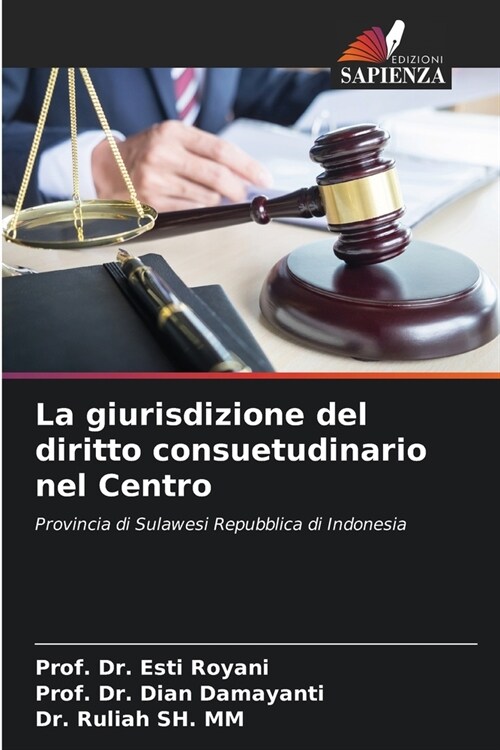 La giurisdizione del diritto consuetudinario nel Centro (Paperback)