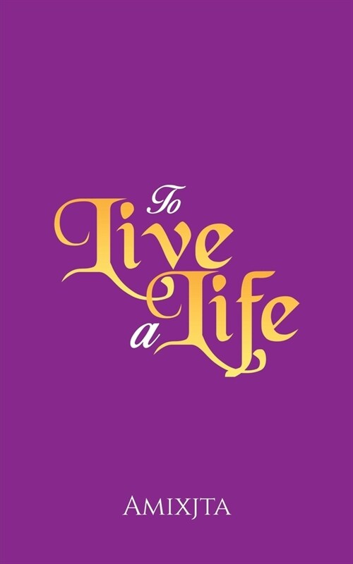 To Live a Life (Paperback)