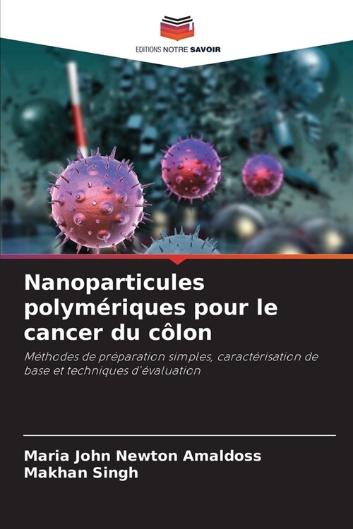 Nanoparticules polym?iques pour le cancer du c?on (Paperback)