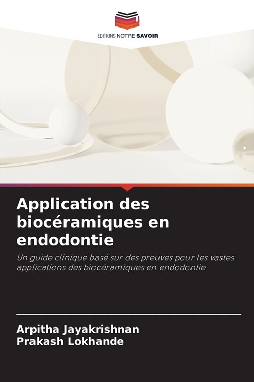 Application des bioc?amiques en endodontie (Paperback)