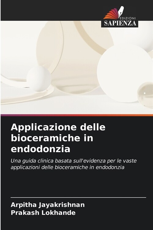 Applicazione delle bioceramiche in endodonzia (Paperback)