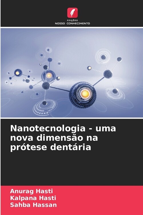Nanotecnologia - uma nova dimens? na pr?ese dent?ia (Paperback)