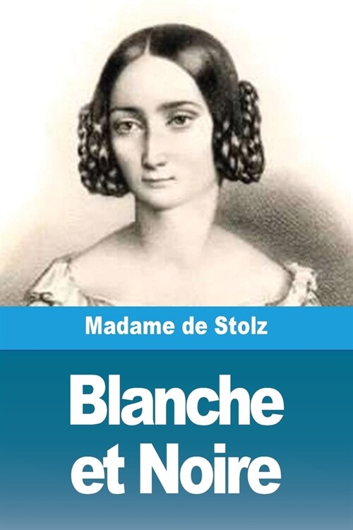 Blanche et Noire (Paperback)